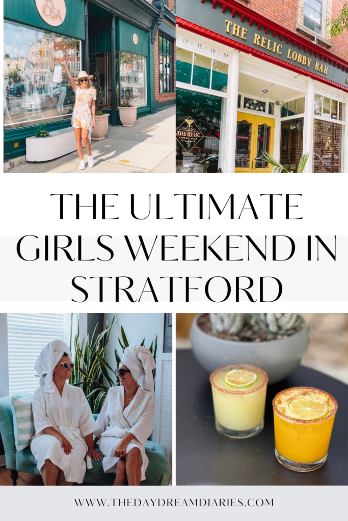 THINGS TO DO IN STRATFORD ONTARIO, GIRLS WEEKEND IN STRATFORD