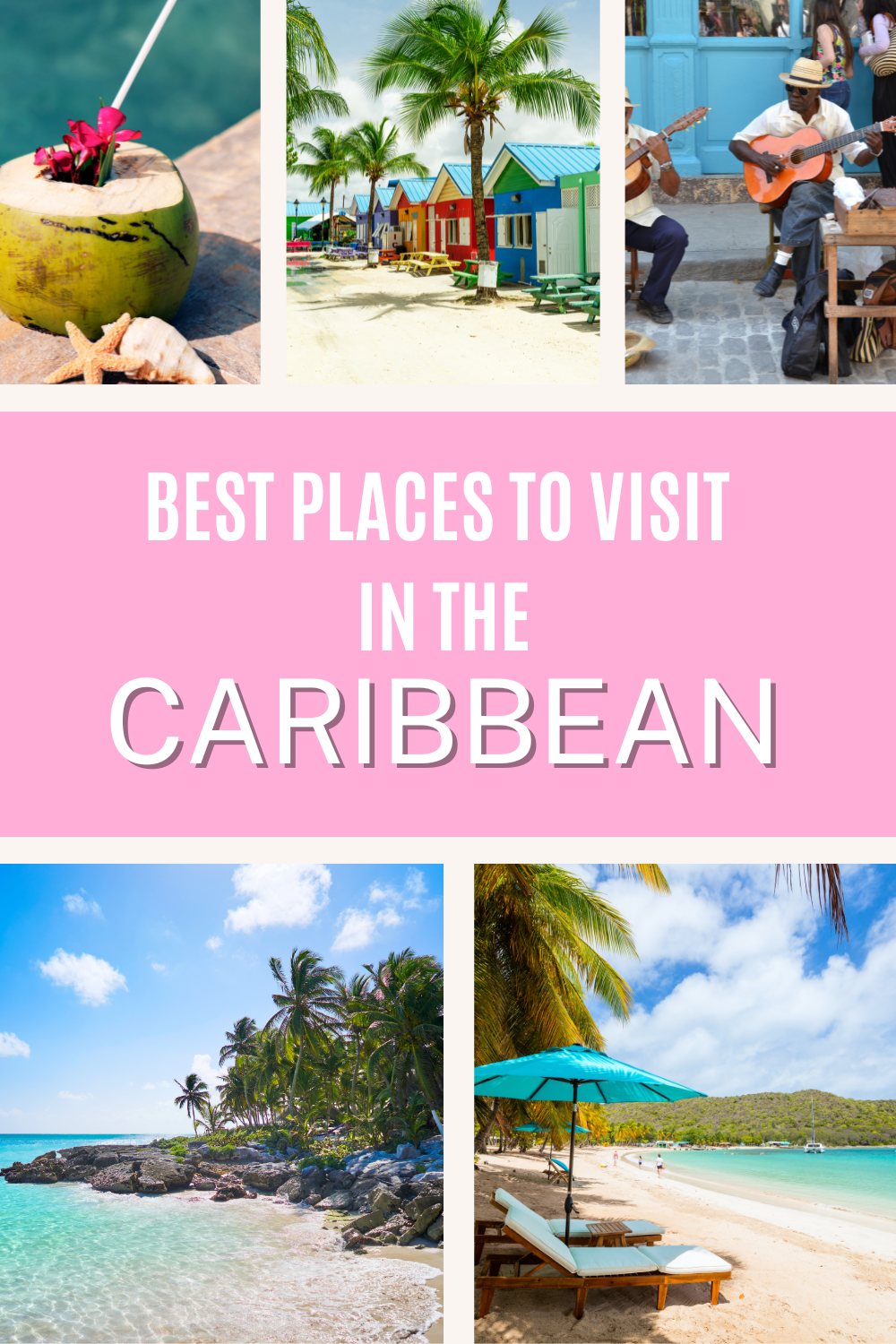 Best Caribbean Island For First Timers: 5 Special Places to Consider